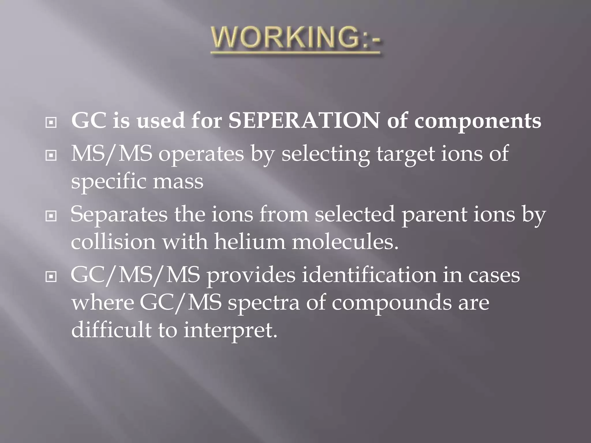 GAS CHROMATOGRAPHY-MASS SPECTOMETRY | PPTX