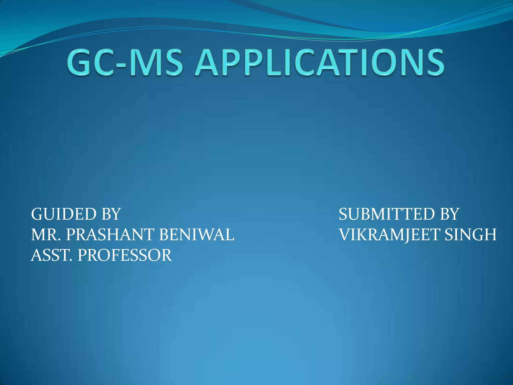 Gc ms applications PPT