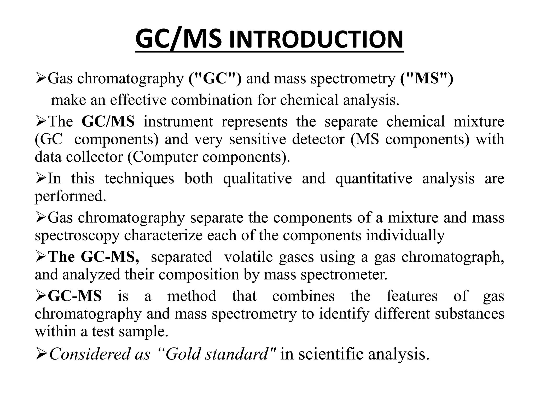 Gas Chromatography and Mass Spectrometry-GCMS | PPTX