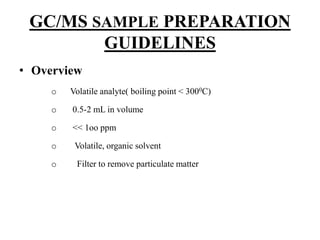 Gas Chromatography and Mass Spectrometry-GCMS | PPTX