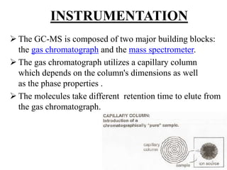 Gas Chromatography and Mass Spectrometry-GCMS | PPTX