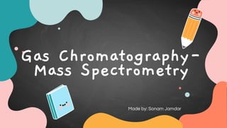 GC-MS | PPTX | Chemistry | Science