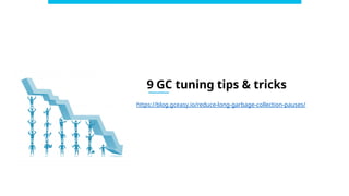 GC Tuning: A Masterpiece in Performance Engineering | PPTX