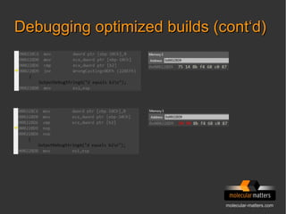 molecular-matters.com
Debugging optimized builds (cont‘d)Debugging optimized builds (cont‘d)
 