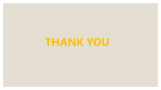 THANK YOU
 
