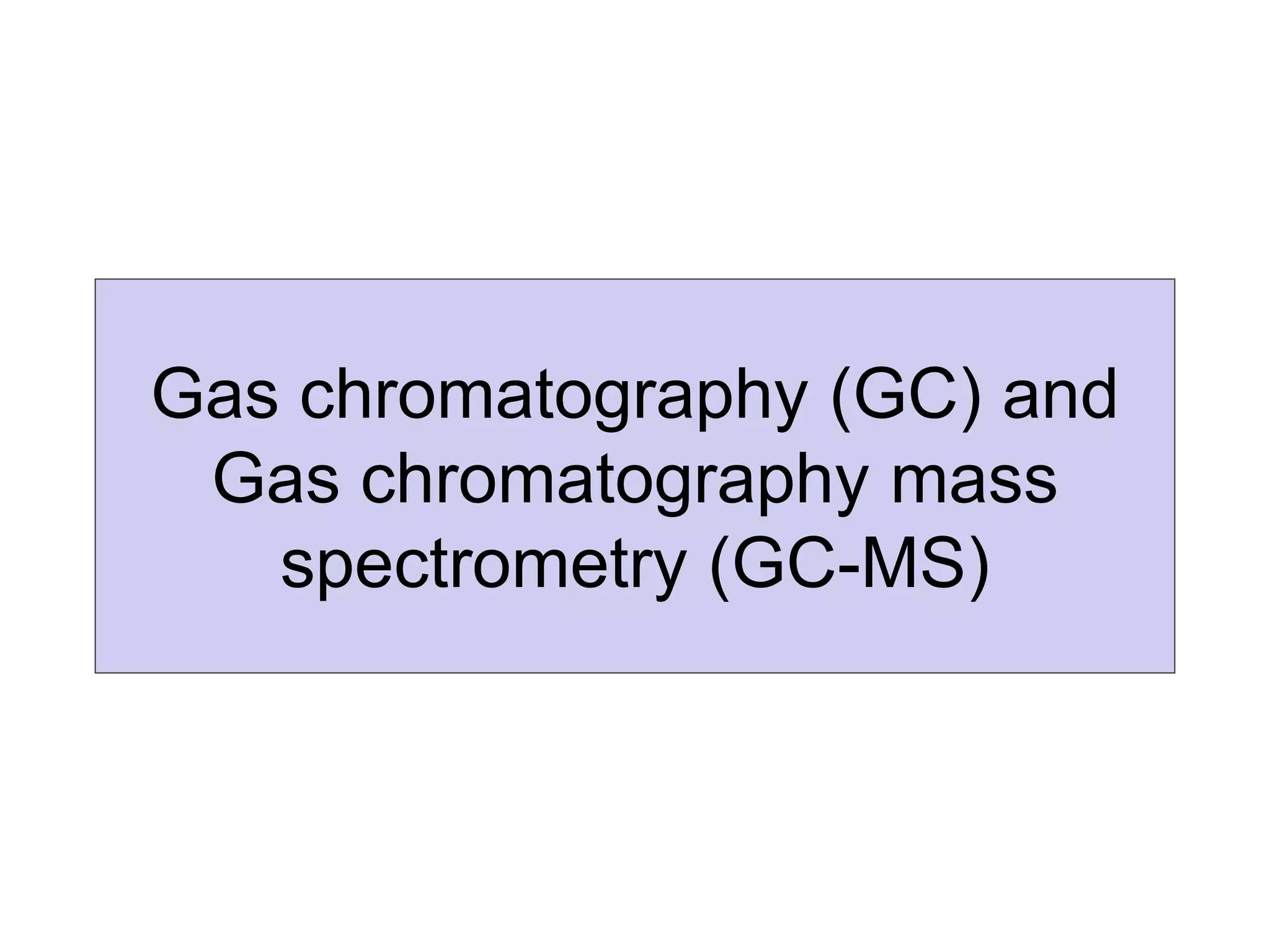 GC and GC-MS slide.ppt