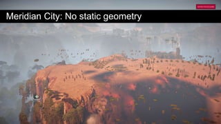 Meridian City: No static geometry
 