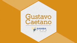 Gustavo Caetano - Sambatech