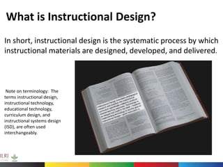 Instructional Design Driven Innovations in Capacity Development: addressing the capacity needs of (today and) tomorrow’s researchers to meet the challenges and opportunities of future science