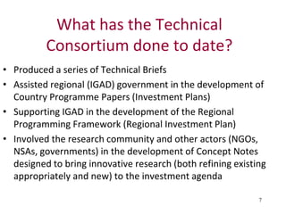 The Technical Consortium (TC) for ending drought emergencies and building resilience to drought in the Horn of Africa