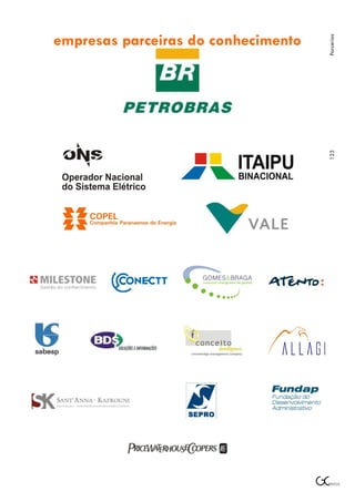 empresas parceiras do conhecimento




                                     Parcerias
                                     123
 