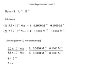 From Experiments 1 and 2Solution A:Divide equation (1) into equation (2)