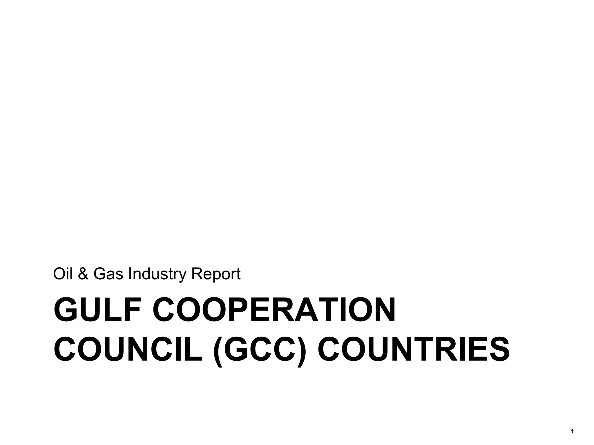 GCC Oil and Gas Industry Report | PDF