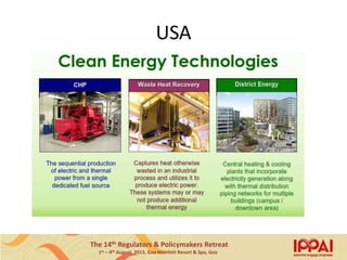 The 14th Regulators & Policymakers Retreat
1st – 4th August, 2013, Goa Marriott Resort & Spa, Goa
USA
6
 