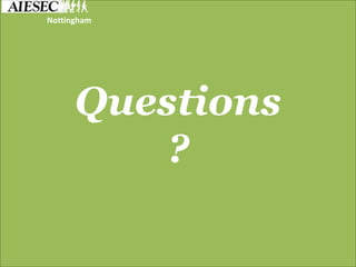 Questions
?
Nottingham
 