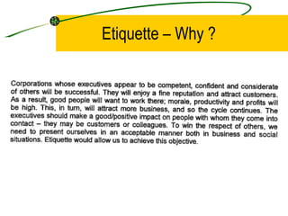 Etiquette – Why ? 