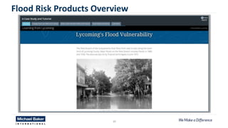 39
Flood Risk Products Overview
 