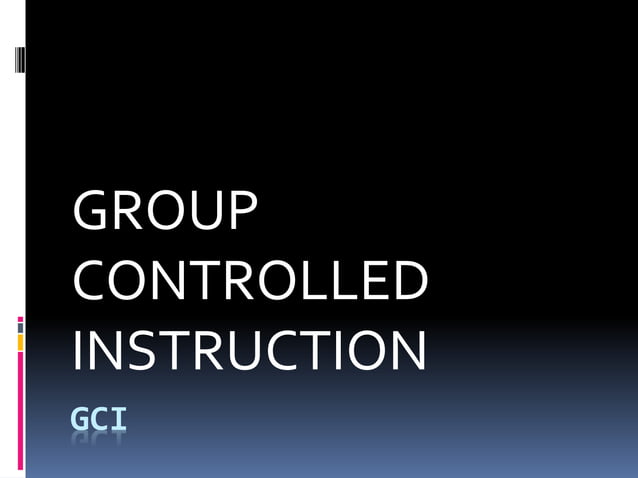 Group Controlled Instruction | PPTX