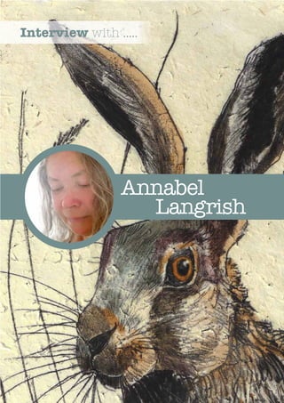 xx
Annabel
Langrish
Interview with .....
 