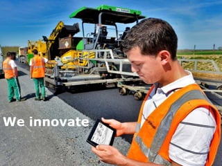 We innovate 
 