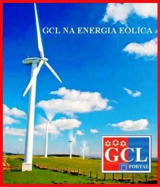 GCL GROUP ENERGIA BRASIL EM PARQUE EÓLICO