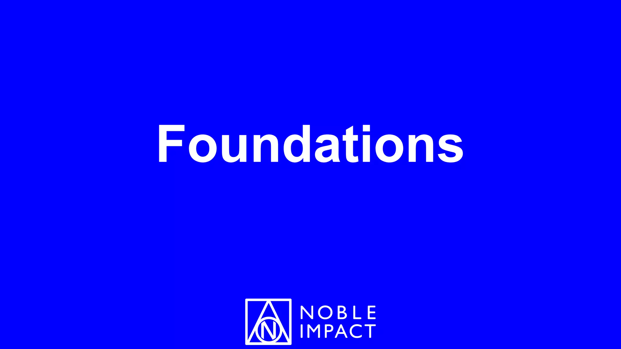Foundations
 