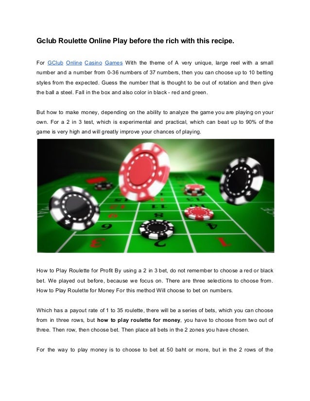 Gclub Roulette Online Play Before The Rich With This Recipe - 