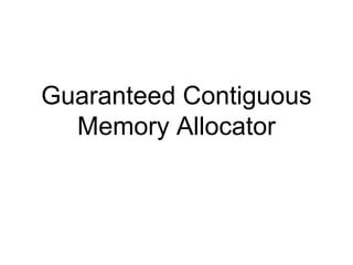 GCMA: Guaranteed Contiguous Memory Allocator | PDF