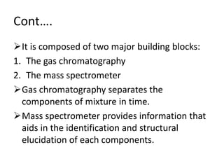 GC MASS SPECTROMETERY | PPTX
