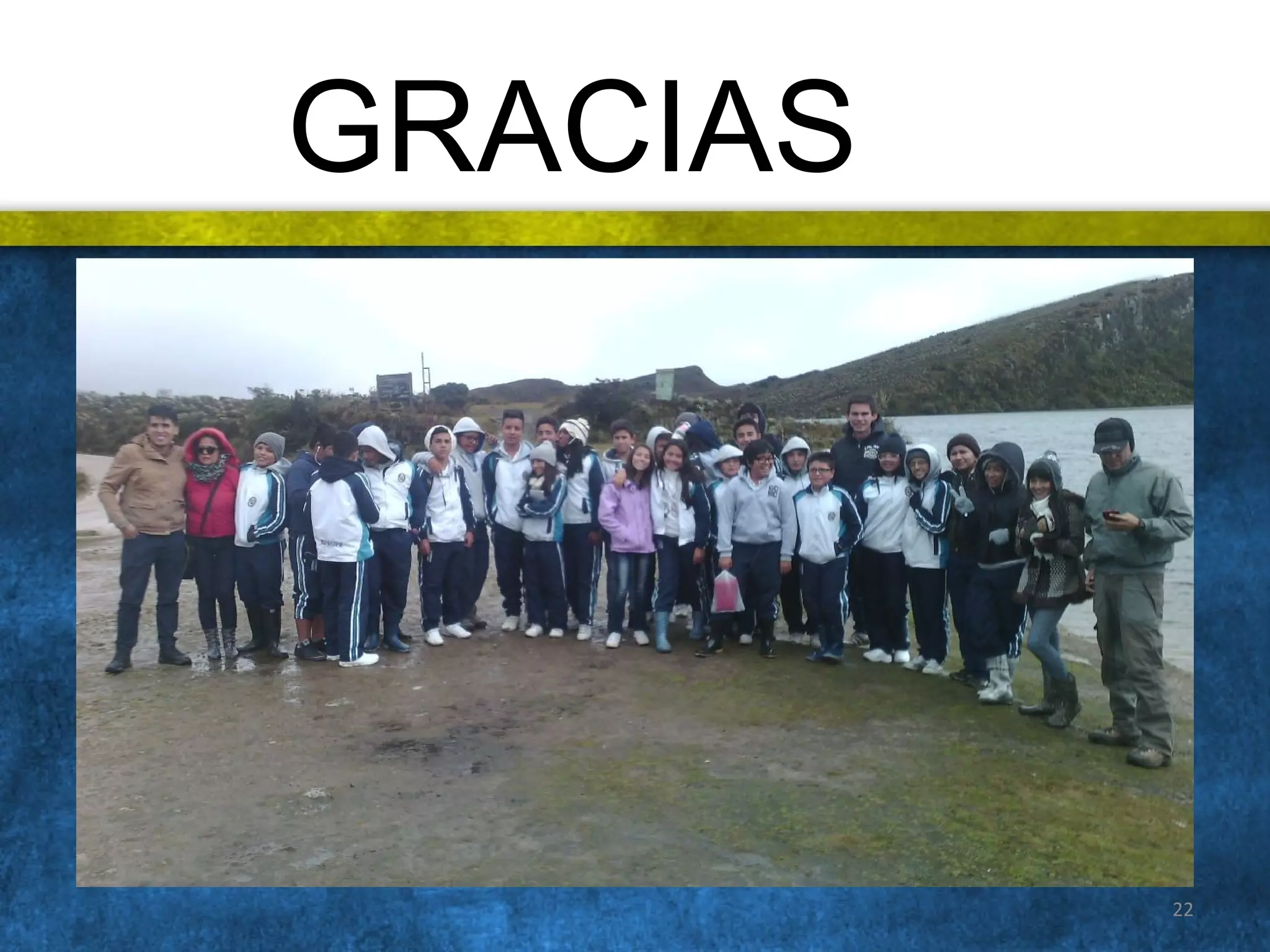 GRACIAS
OTRA FOTO
22
GRACIAS
 