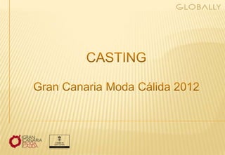 Casting de Modelos Pasarela Gran Canaria Moda Cálida 2012