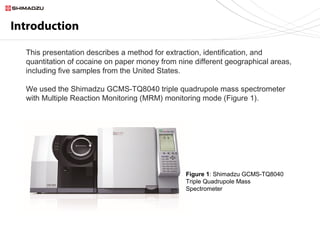 Analysis of Cocaine on Currency using GC-MS/MS | PPT