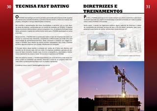 29                                                                                                                                                                                                   30
  30 TECNISA FAST DATING                                                                       DIRETRIZES E                                                                                        31
                                                                                               TREINAMENTOS
    O    TECNISA Fast Dating é um evento periódico promovido pela empresa onde as portas
    são abertas para novosfornecedores e parceiros técnicos terem a chance de mostrar seus
                                                                                               P  or fim, a TECNISA preocupa-se em manter sempre sua cultura construtiva e para isso é
                                                                                               necessário que todo seu capital estrutural esteja muito bem enraizado por todos os cantos
    projetos, inovações e serviços diferenciados à empresa.                                    onde a marca TECNISA é encontrada.

    São reuniões e apresentações dos novos fornecedores e parceiros com as mais diver-         Sendo assim, a equipe de Engenharia publicou alguns cadernos de diretrizes e vídeos
    sas áreas da empresa, coordenadas por um comitê de inovações da TECNISA. O objetivo        de treinamento dos principais serviços de obra, a fim de reduzir retrabalho, bem como,
    desses encontros é democratizar o acesso à empresa e criar um ambiente fértil para novas   preservar o que temos de melhor: sermos mais construtora por m2!
    ideias, processos e capitais de conhecimento tanto para a TECNISA quantopara as outras
    empresas.

    Nesses eventos, a TECNISA abre as portas para todos os tipos de empresas de modo a se-
    lecionar as empresas mais relevantes, competentes e diferenciadas que terão uma nova
    oportunidade de apresentarseusserviços, ideias, processos e produtos que tragam ino-
    vações à TECNISA. Duas edições do evento já foram realizadasem 2011 onde a TECNISA
    escolheu algumas empresas que já estão trabalhando em inovações.

    O formato básico desse evento é composto por seções de 6 horas com diversas mini
    reuniões de 20 minutos cada, com em média 18 empresas candidatas, gerando um pro-
    cesso de Open Innovation focado e que fomenta a competência, diversidade e merito-
    cracia empresarial dos atuais e novos fornecedores e parceiros da TECNISA.
                                                                                                                                                   Vídeo de Treinamento e Cadernos de Diretrizes
    Além dos próprios eventos, a TECNISA disponibilizou um canal eletrônico onde novas em-
    presas podem se candidatar aos eventos, bastando o envio de um pequeno texto resu-
    mido sobre o produto/serviço/ideia a que se propõe a apresentar.

    O endereço desse canal é: fastdating@tecnisa.com.br
 