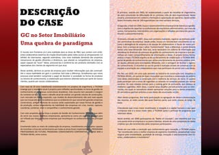 DESCRIÇÃO                                                                                      O primeiro, nascido em 2003, foi implementado a partir da iniciativa de engenheiros
                                                                                               de obra conscientes da dificuldade de se contratar mão de obra especializada. Neste
                                                                                               cenário, promoveram em canteiro a formação e capacitação de operários. Desde então


DO CASE
                                                                                               foram formados mais de 190 especialistas nos mais variados serviços.

                                                                                               O segundo, criado em 2009, busca o desenvolvimento empresarial de liderança e gestão,
                                                                                               com o objetivo de capacitar os profissionais dos escritórios administrativos, por meio de
                                                                                               cursos, treinamentos, intercâmbios com organizações e reflexões permanentes para es-

GC no Setor Imobiliário                                                                        timular o autoconhecimento.

                                                                                               O terceiro, iniciado em 2007, visou num primeiro momento, registrar as melhores práti-

Uma quebra de paradigma                                                                        cas construtivas da empresa. Desde então, houve um considerável crescimento no vo-
                                                                                               lume e abrangência da empresa e da equipe de colaboradores à frente de novos pro-
                                                                                               jetos. Com a certeza de que o ativo “conhecimento” fazia a diferença, o portal deveria
                                                                                               tomar uma nova dimensão. Para isso, seria necessário um sistema de informação que
O mundo sem fronteiras já é uma realidade para as áreas de P&D, que contam com ambi-           atendesse às diretrizes do processo de gestão do conhecimento da empresa e que per-
entes colaborativos externos de criação dinamizados pelas redes sociais já ultrapassando 1,6   mitisse um maior compartilhamento de informações e ideias. O projeto tomou forma,
bilhões de internautas, segundo estimativas. Esta nova realidade demanda das empresas          evoluiu e hoje a TECNISA orgulha-se de sua ferramenta de colaboração: o TECNISA WIKI,
mecanismos de gestão eficientes e dinâmicos, que aliando as competências da empresa,           portal de gestão do conhecimento que utiliza uma ferramenta de domínio público, simi-
sejam capazes de “ouvir“ ideias, processá-las e combiná-las em produtos alinhados com as       lar àquela utilizada pela enciclopédia Wikipedia, com a vantagem de facilitar o registro
expectativas dos clientes do segmento em que atua.                                             do conhecimento. O incentivo ao uso do portal é realizado através de conversas com as
                                                                                               equipes e premiação aos colaboradores que mais participam do portal com suas ideias.
Neste sentido, abrimos as portas da empresa para receber informações que são commodi-
ties e nossa habilidade em gerir e combinar fará toda a diferença. Acreditamos que nosso       Por fim, em 2010, em uma ação pioneira na indústria da construção civil, lançamos o
processo está também cumprindo o papel de devolver à sociedade na forma de produtos            TECNISA IDEIAS, um portal de Open Innovation que incentiva a colaboração do público
ou mesmo de conhecimento, a colaboração que estamos obtendo tanto por parte de nossos          com ideias relacionadas à construção civil e melhoria de serviços do ramo. O usuário
clientes, quanto por nossos colaboradores.                                                     pode participar com o envio de sugestões ou votando no conteúdo postado por outros
                                                                                               usuários. Os mais votados entram para o ranking geral de pontuação, que destaca as
Com mais de 30 anos trabalhando evolutivamente em projetos de engenharia, a TECNISA            melhores sugestões. Além disso, o portal lança desafios periodicamente para os inter-
enxerga que o momento atual é propício para reflexões aprofundadas no tema da gestão do        nautas, nos quais os vencedores devem apresentar soluções para os temas propostos.
conhecimento em empresas construtoras brasileiras. Este assunto tem passado à margem           Os vencedores ganham prêmios e suas ideias são anunciadas no site.
do contexto em que se insere o desafio atual de realizar um grande volume de construções,
num mercado em franca expansão, cujo modelo de desenvolvimento não será mais aquele            Além destes programas, têm forte participação na agregação de ideias e disseminação
que nos trouxe até aqui. Acreditamos que no ambiente em que concorrem grandes empresas         das mesmas, as redes sociais das quais fazemos parte, que serão citadas ao longo do
construtoras, antigas fórmulas de sucesso serão suplantadas por novas formas de gestão e       texto.
de produção, ambas dependentes da habilidade das empresas em criar, manter, capturar,
coordenar, combinar, reter e compartilhar o conhecimento gerado.                               Entendendo que nosso maior incentivador à inovação é o capital humano e que para
                                                                                               a empresa este é o nosso maior valor, a TECNISA apóia e participa de programas que
Com este propósito ganha força o projeto de Gestão do Conhecimento TECNISA, que além           valorizam ideias.
de servir aos nossos objetivos empresariais, apresenta-se como um caminho possível para
ser trilhado por diversas outras empresas que reconheçam no conhecimento o seu principal       Neste sentido, em 2009 participamos do “Battle of Concepts”, site interativo que cria
ativo.                                                                                         uma ponte entre as empresas e os jovens talentos, através de uma competição de ideias
                                                                                               criativas que são reconhecidas pelas empresas participantes.
Envolvendo todos os níveis de colaboração da empresa, investimentos em projetos capazes
de incentivar a troca de conhecimento por todas as áreas foram implementados: PROGRAMA         Tendo em sua visão a convicção que conhecimento gera inovação, a TECNISA espera
PROFISSIONAIS DO FUTURO, PROGRAMA CONHECIMENTO CORPORATIVO, TECNISA WIKI e                     “Ser reconhecida como a melhor empresa do segmento imobiliário, perpetuando nosso
TECNISA IDEIAS, entre outros.                                                                  negócio pela rentabilidade, qualidade de entrega, inovação e relacionamento com cli-
                                                                                               entes, colaboradores e investidores”.
 