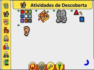 Categorias
Atividades de Descoberta
 