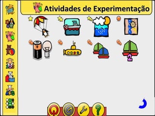 Categorias
Atividades de Experimentação
 