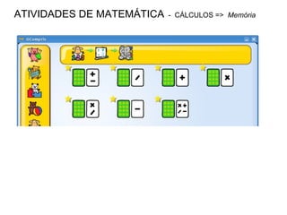 ATIVIDADES DE MATEMÁTICA   -  CÁLCULOS =>  Memória 