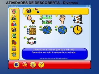 ATIVIDADES DE DESCOBERTA - Diversas
 