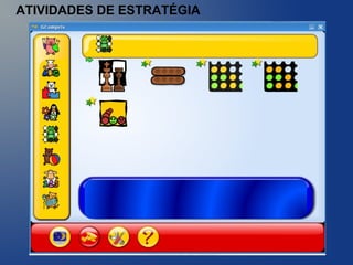 ATIVIDADES DE ESTRATÉGIA
 
