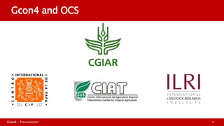 Supporting OCS at ILRI: Advisory firm GCON4 roadmap and agenda 