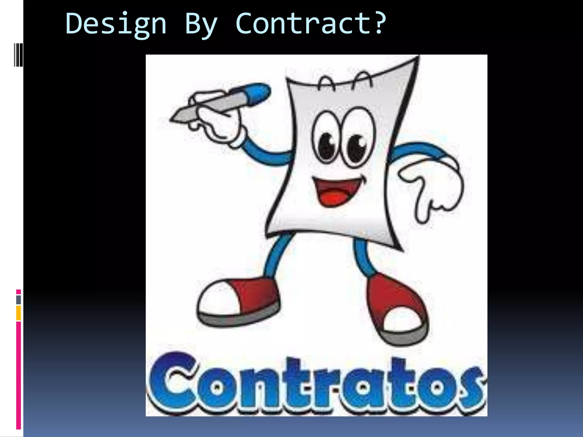 Design By Contract?