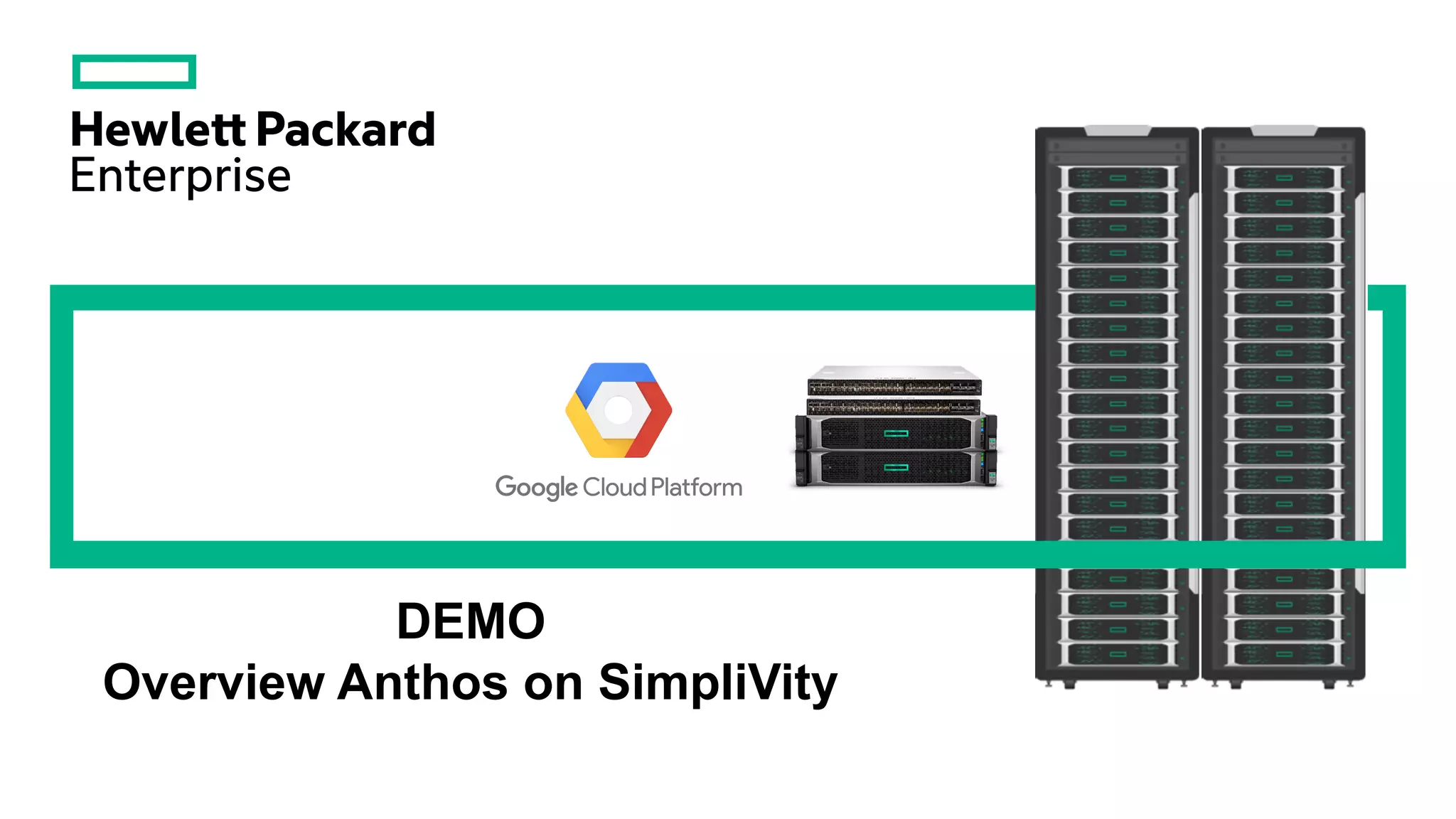 DEMO
Overview Anthos on SimpliVity
 