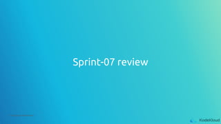 © Copyright KodeKloud
Sprint-07 review
 