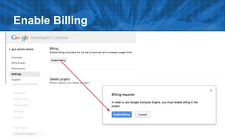 Enable Billing
 