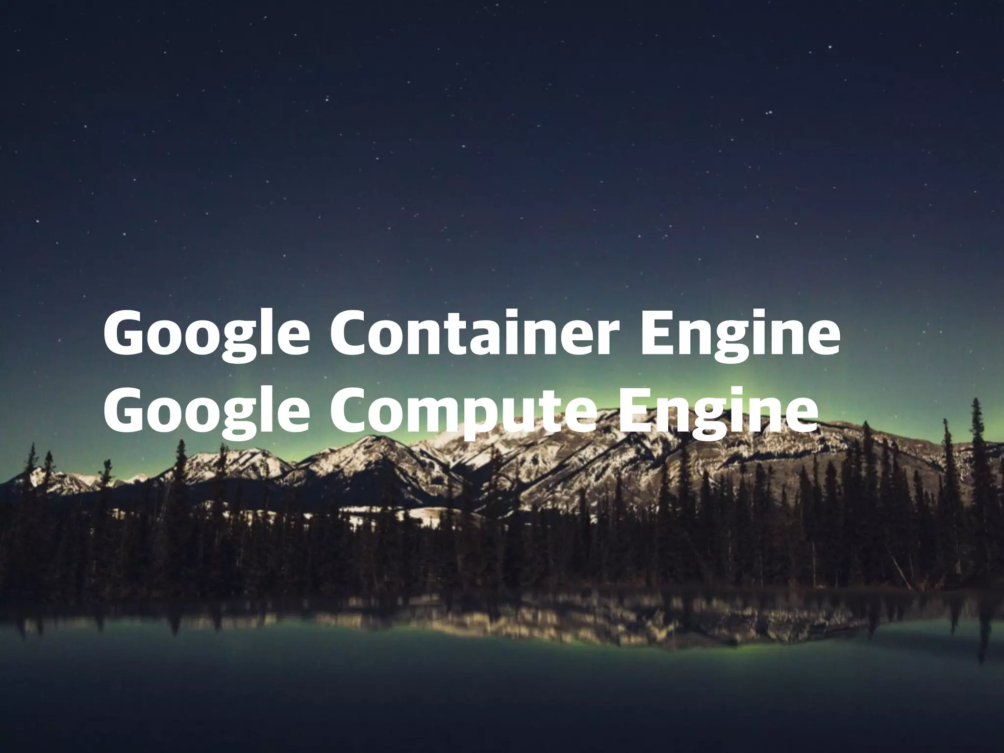 ©Google Inc. or its affiliates. All rights reserved. Do not distribute.
Comparing Storage Options (2 of 2)
33
Cloud Datastore Cloud Storage Cloud SQL
(1st
Generation)
Bigtable
Storage type NoSQL,
document
Object (BLOB)
store
Relational SQL NoSQL, wide-column
Overall capacity Terabytes + Petabytes + up to 500 GB Petabytes +
Unit size 1 megabyte /
entity
5 TB / object Standard MySQL
limits
Recommended -
Individual values: ~10 MB per
cell
All values per row: ~100 MB
Transactions Yes No Yes No
Complex queries No No Yes No
 
