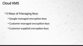 Google Cloud Platform Key Management Best Practices | PPTX
