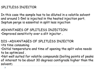 Final Split Injection Gas chromatography by Devi manozna | PPTX