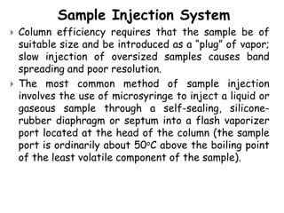 One Sample Injection Gas chromatography by Devi manozna | PPTX