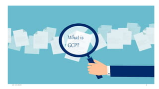 What is
GCP?
22-12-2023 3
 