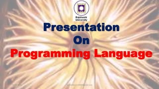 10/04/2016 nashidndc1119009@gmail.com 2
Presentation
On
Programming Language
 